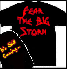 Re-designed for 05! Fear The BIG Storm